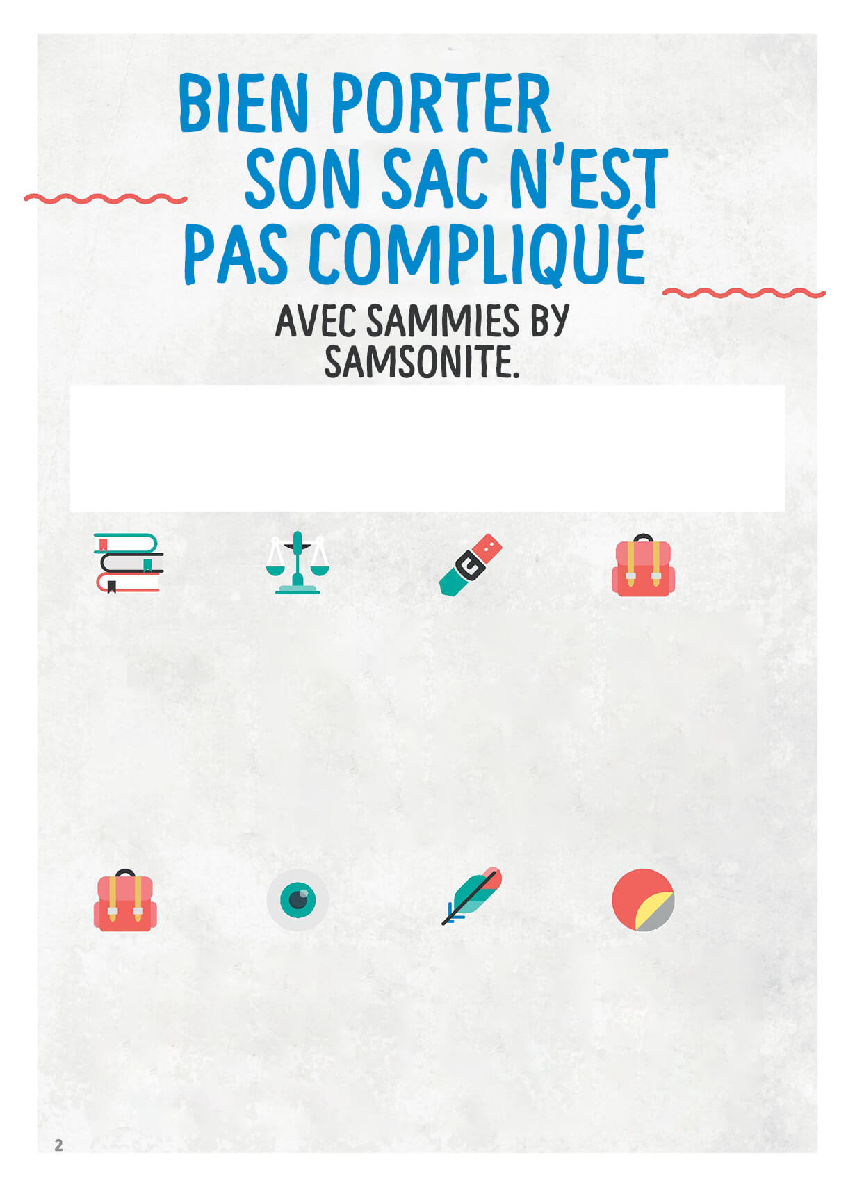 Bien porter son sac n'est pas compliqué - Avec Sammies by Samsonite.